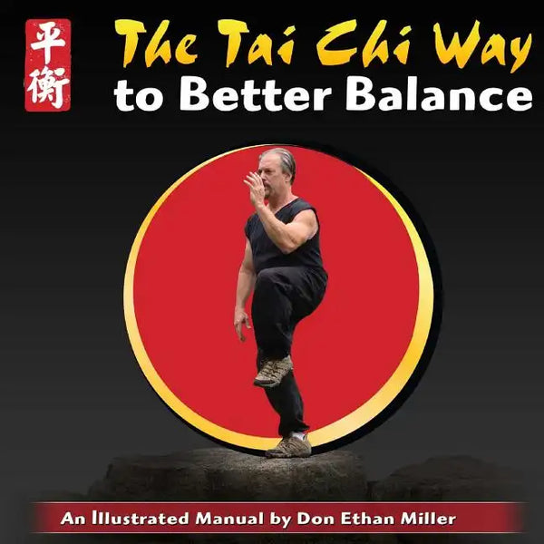 The Tai Chi Way to Better Balance: An Illustrated Manual - Paperback