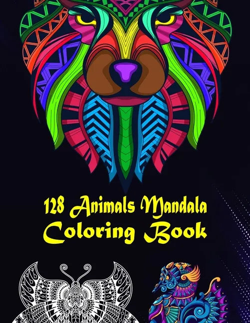 128 Animals Mandala Coloring Book: 128 Animals Gorgeous Designs to Adult Colorful pattern book with Lions, Elephants, Owls, Dogs, Cats, Tigers, and Mo - Paperback