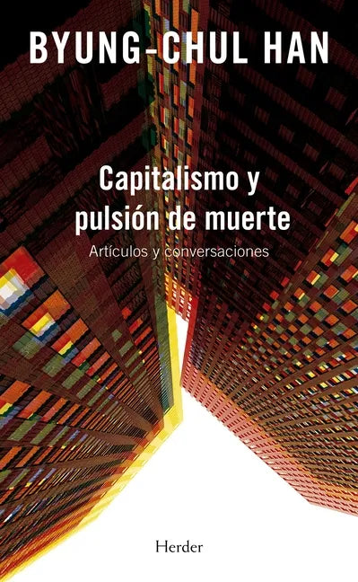 Capitalismo Y Pulsión de Muerte - Paperback