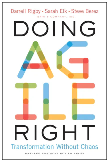 Doing Agile Right: Transformation Without Chaos - Hardcover