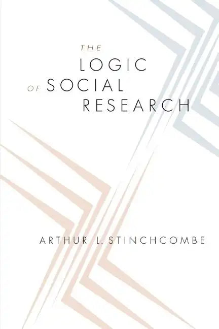 The Logic of Social Research - Paperback