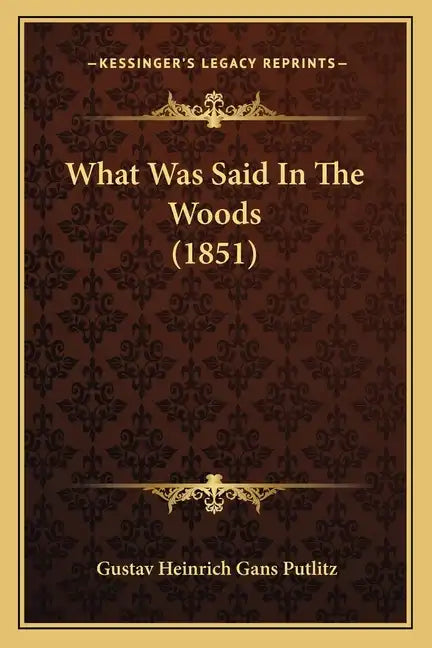 What Was Said In The Woods (1851) - Paperback