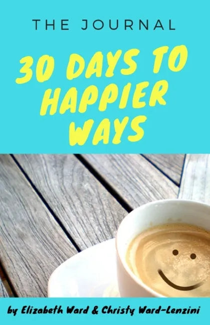 30 Days to Happier Ways - Paperback