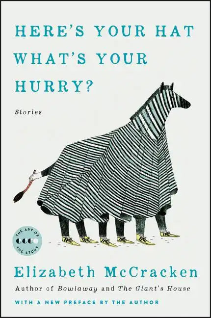 Here's Your Hat What's Your Hurry: Stories - Paperback