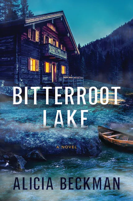 Bitterroot Lake - Hardcover