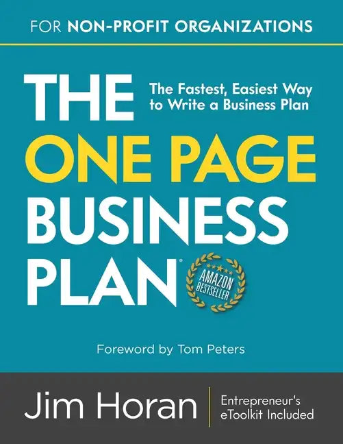 The One Page Business Plan for Non-Profit Organizations: The Fastest, Easiest Way to Write a Business Plan - Paperback