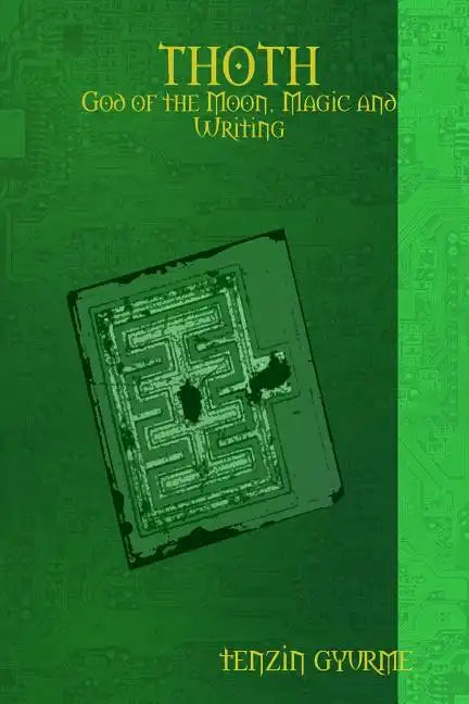 THOTH - God of the Moon, Magic and Writing - Paperback