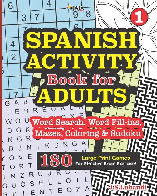 SPANISH ACTIVITY Book for ADULTS 180 Large Print Games For Effective Brain Exercise. - Paperback