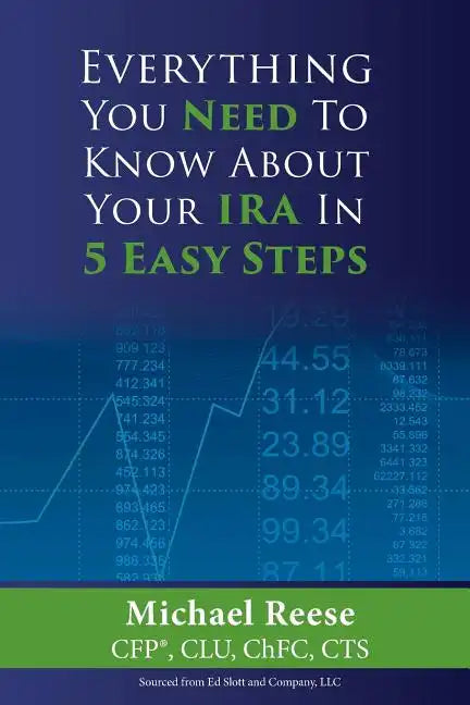 Everything You Need to Know About Your IRA in 5 Easy Steps - Paperback