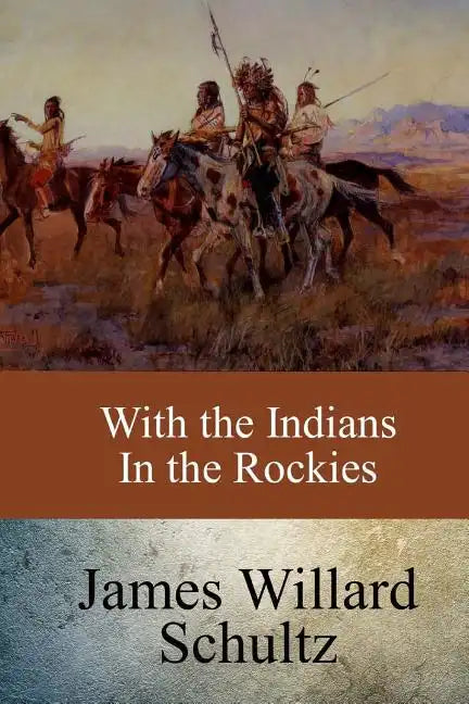 With the Indians in the Rockies - Paperback