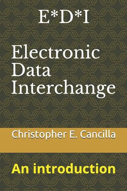 E*D*I - Electronic Data Interchange: An introduction - Paperback