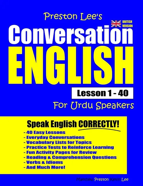 Preston Lee's Conversation English For Urdu Speakers Lesson 1 - 40 (British Version) - Paperback