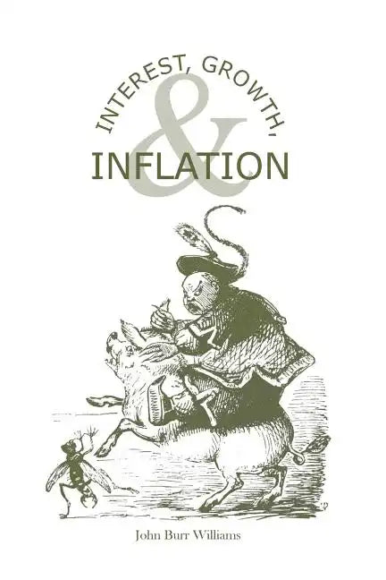 Interest, Growth, & Inflation: The Contractual Savings Theory of Interest - Paperback