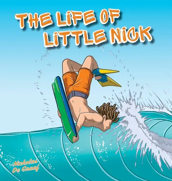 The Life of Little Nick: Helping kids discover the power of sport for positive mental health - Hardcover