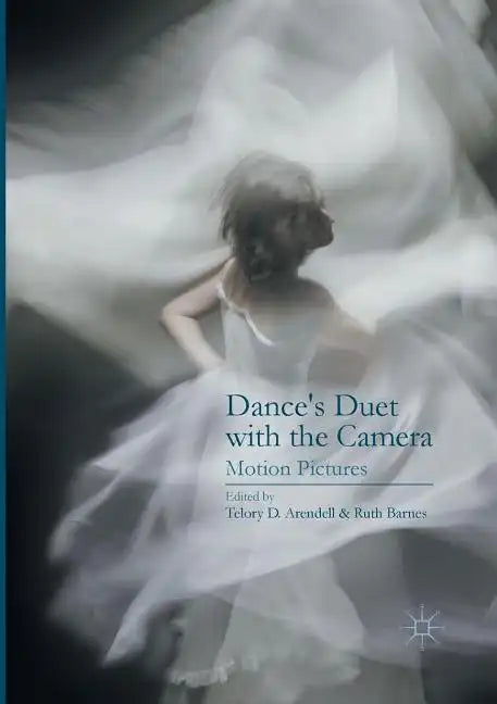 Dance's Duet with the Camera: Motion Pictures - Paperback