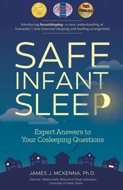 Safe Infant Sleep: Expert Answers to Your Cosleeping Questions - Paperback