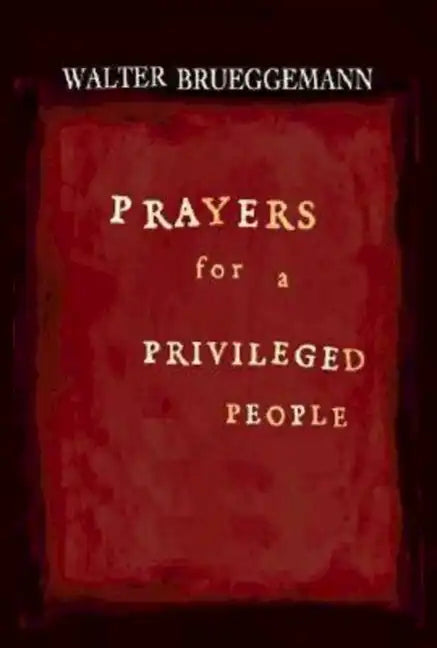Prayers for a Privileged People - Paperback