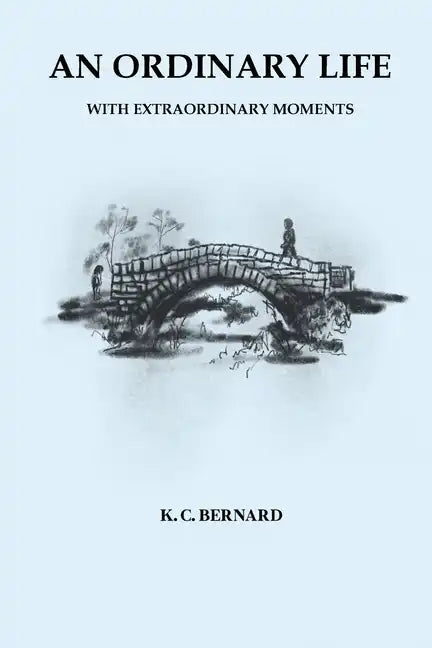An Ordinary Life: With Extraordinary Moments - Paperback
