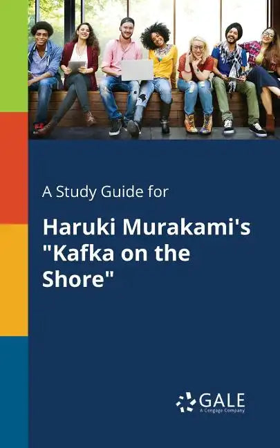A Study Guide for Haruki Murakami's "Kafka on the Shore" - Paperback