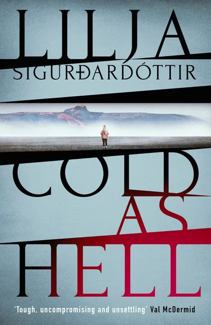 Cold as Hell: The Breakout Bestseller, First in the Addictive an Áróra Investigation Series Volume 1 - Paperback