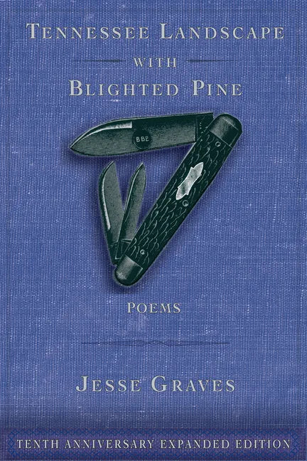 Tennessee Landscape with Blighted Pine: Poems Volume 28 - Paperback