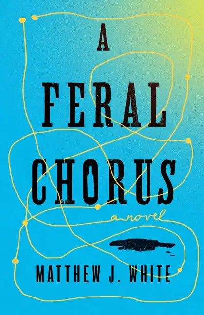 A Feral Chorus - Paperback