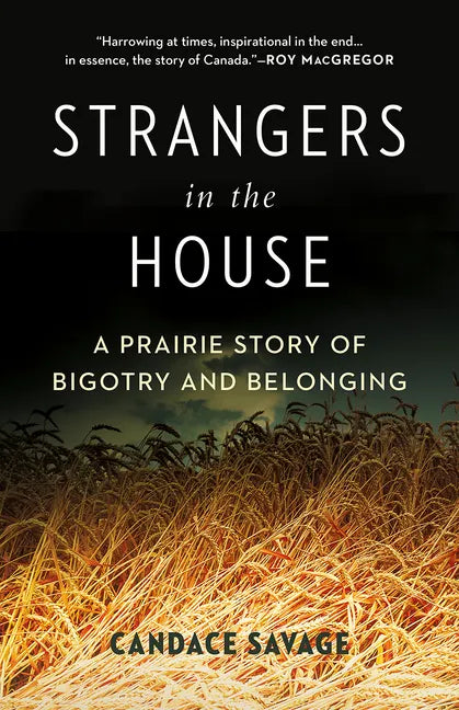 Strangers in the House: A Prairie Story of Bigotry and Belonging - Hardcover