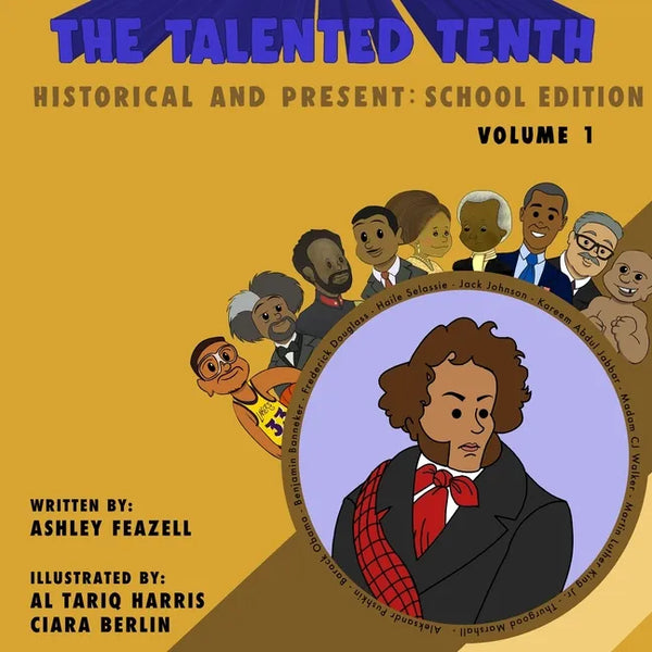 The Talented Tenth Historical & Present: School Edition - Paperback