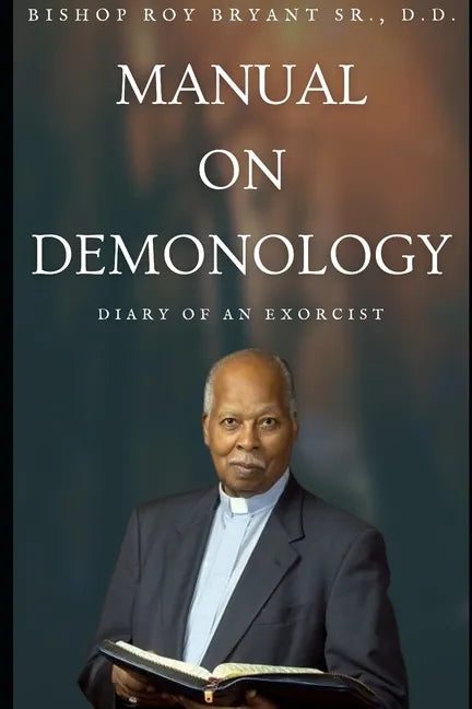 Manual on Demonology: Diary of an Exorcists - Paperback