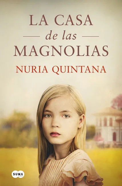 La Casa de Las Magnolias / The House of Magnolias - Hardcover