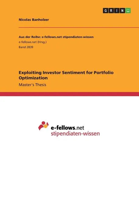 Exploiting Investor Sentiment for Portfolio Optimization - Paperback