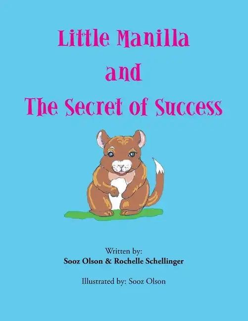 Little Manilla and the Secret of Success - Paperback
