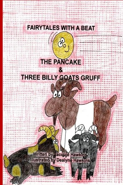 The Pancake/Three Billy Goats Gruff: Part of the Fairytales With a Beat series, two Scandinavian Folktales - Paperback