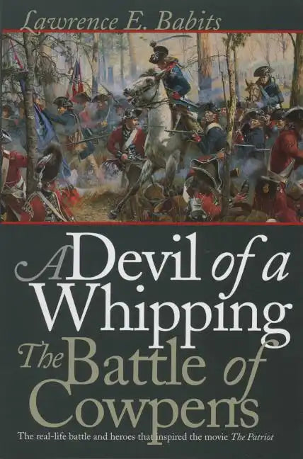 Devil of a Whipping: The Battle of Cowpens - Paperback