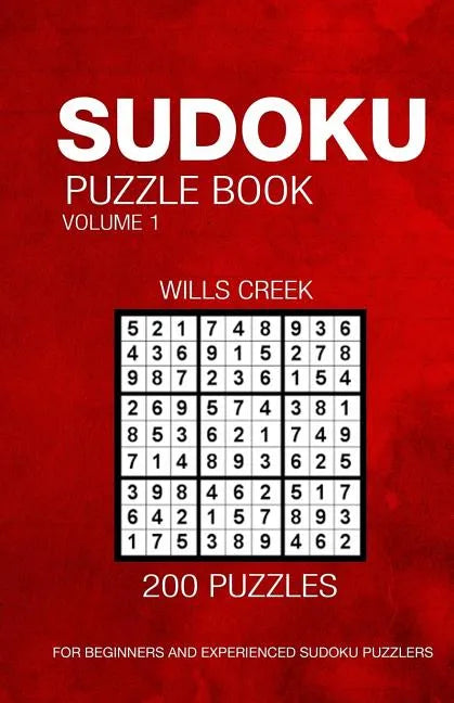 Sudoku Puzzle Book Volume 1: 200 Puzzles For Beginners And Experienced Sudoku Puzzlers - Paperback