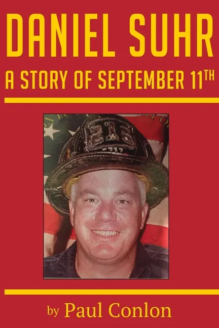 Daniel Suhr: A Story of September 11th - Paperback