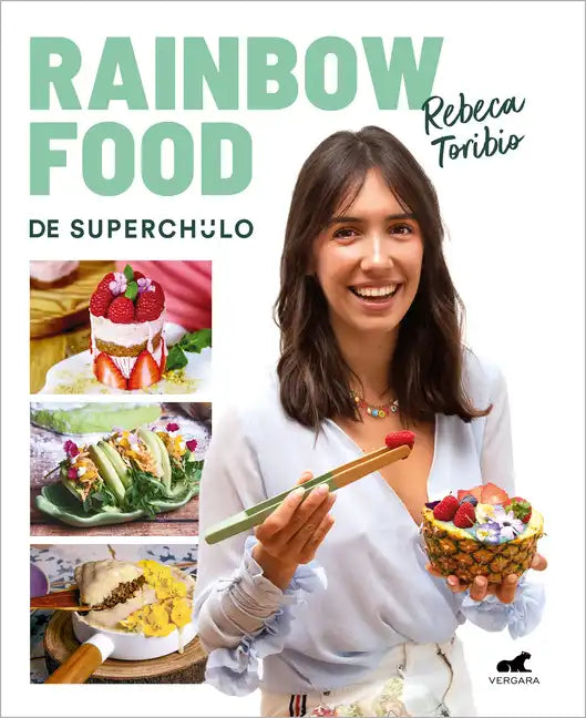 Rainbow Food de Superchulo / Rainbow Food by Superchulo - Paperback
