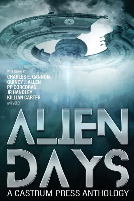 Alien Days: A Science Fiction Short Story Collection (The Days Series Book 2) - Paperback