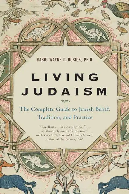 Living Judaism: The Complete Guide to Jewish Belief, Tradition, and Practice - Paperback