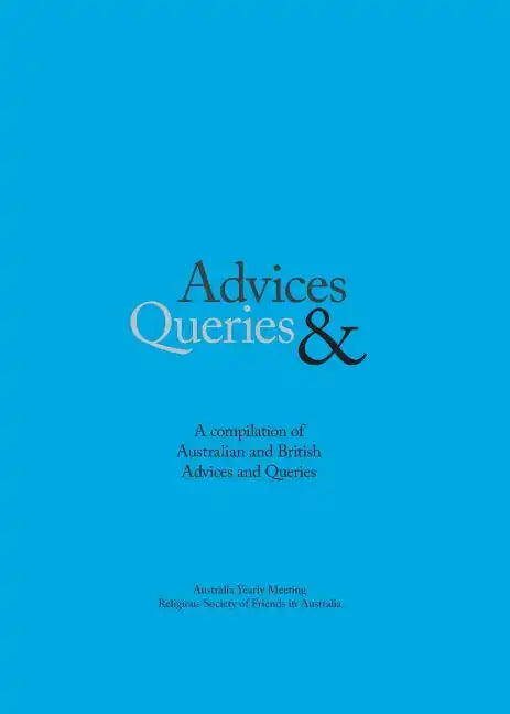 Advice & Queries: a compilation of Australian and British advices and queries - Paperback