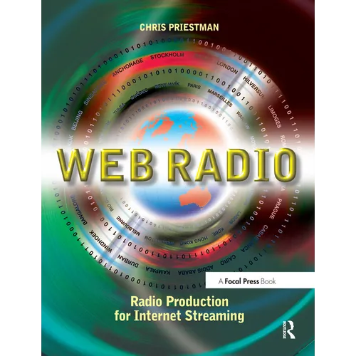 Web Radio: Radio Production for Internet Streaming - Paperback