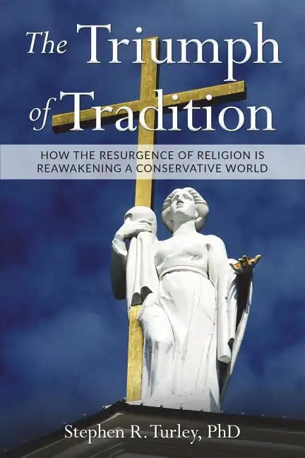 The Triumph of Tradition - Paperback