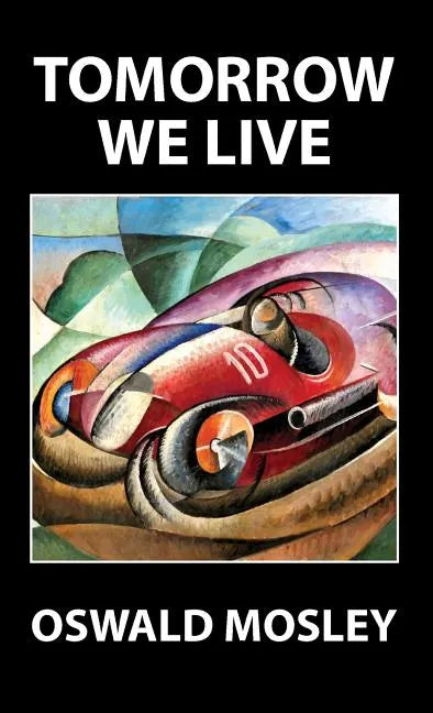Tomorrow We Live - Hardcover