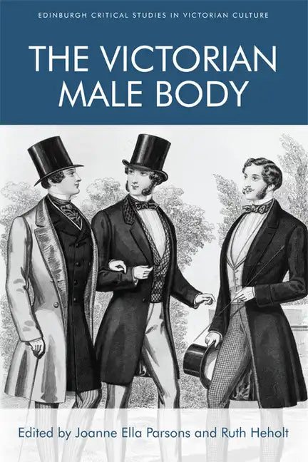 The Victorian Male Body - Paperback