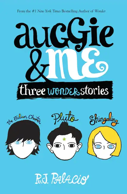 Auggie & Me: Three Wonder Stories - Hardcover
