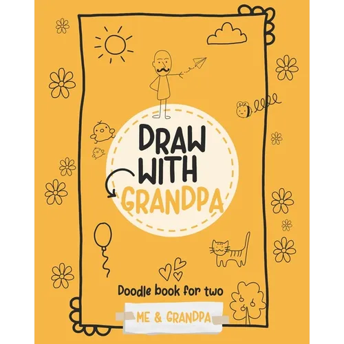 Draw with grandpa: Doodle book for two: Me and Grandpa - Paperback
