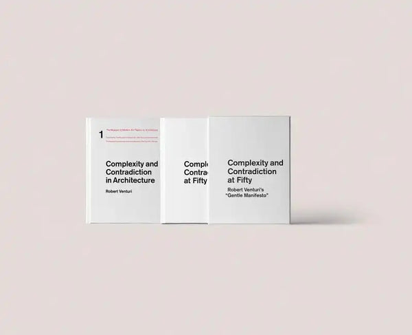 Complexity and Contradiction at Fifty: Robert Venturi's Gentle Manifesto: A Symposium - Hardcover