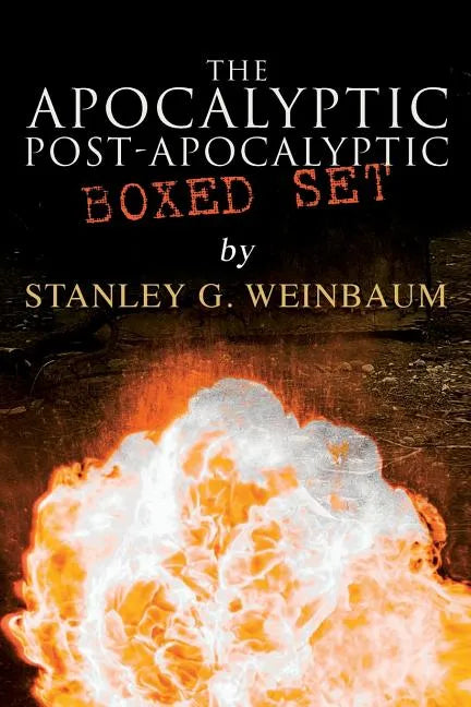 The Apocalyptic & Post-Apocalyptic Tales: The Black Flame, Dawn of Flame, The Adaptive Ultimate, The Circle of Zero, Pygmalion's Spectacles - Paperback