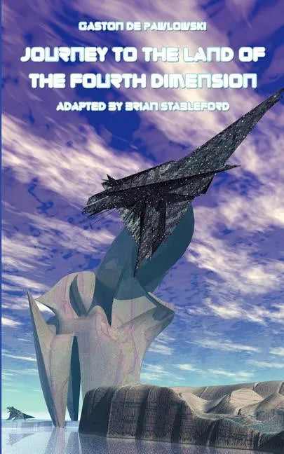 Journey to the Land of the Fourth Dimension - Paperback
