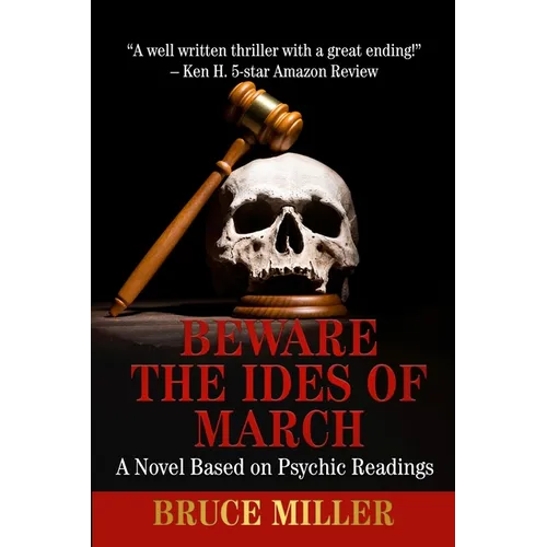 Beware the Ides of March: A Novel Based on Psychic Readings - Paperback
